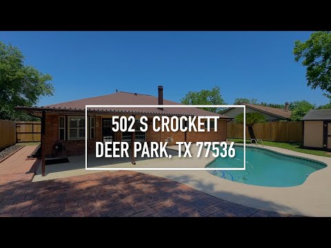 502 S Crockett, Deer Park, TX home video tour