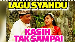 KASIH TAK SAMPAI. PAK NGAH SUHARDI S. ALBUM LAGU MELAYU JUNJUNG BUDAYA.  PLS. SANGGAM. KEPRI  - Durasi: 5:16. 