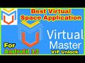 Virtual master vip application for android 13  best virtual space application