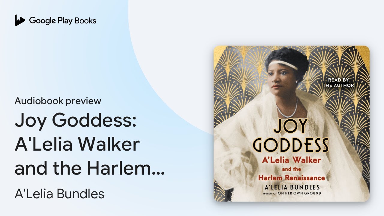Joy Goddess: A'Lelia Walker and the Harlem… by A'Lelia Bundles · Audiobook preview