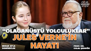 Olağanüstü Yolculuklar Jules Vernein Hayatı Prof. Dr. Celal Şengör & Ebrar Alya Demirbilek