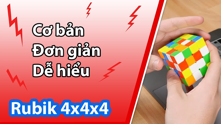 Hướng dẫn chơi rubik 4x4x4