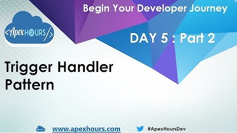 Trigger Handler Pattern | Day 5 Part 2