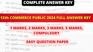 12th Commerce Public Exam 2024 Full answer key | 1 marks, 2 marks, 3 marks, 5 marks, compulsory