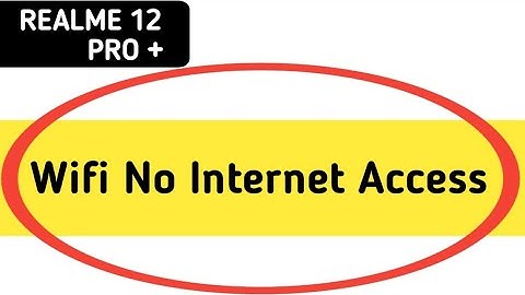 Wi Fi connected but no internet access realme 12 Pro Plus, Wi Fi connect hone per bhi internet nahin
