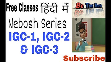 Nebosh Questions and Answers | IGC-1, IGC-2 & IGC-3 |  हिंदी में | latest Post 2018