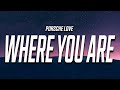 Porsche Love - Where You Are (Lyrics)