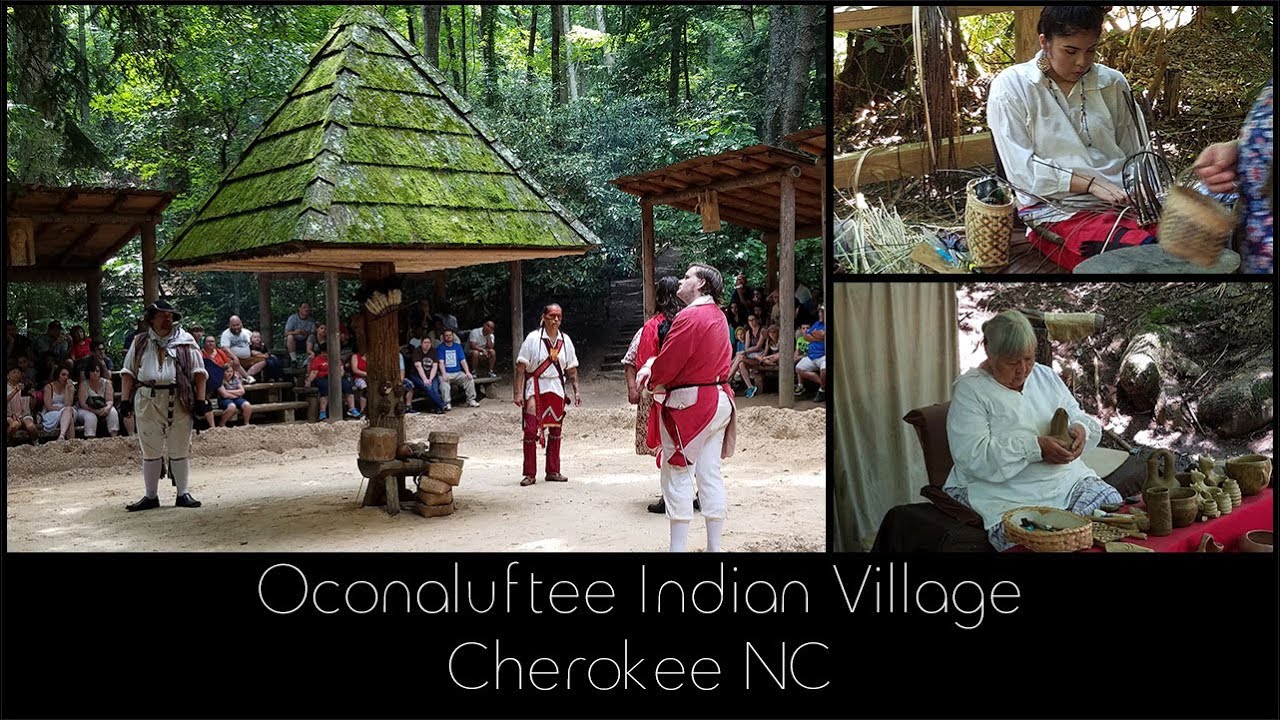 Oconaluftee Indian Village Cherokee Nc Youtube