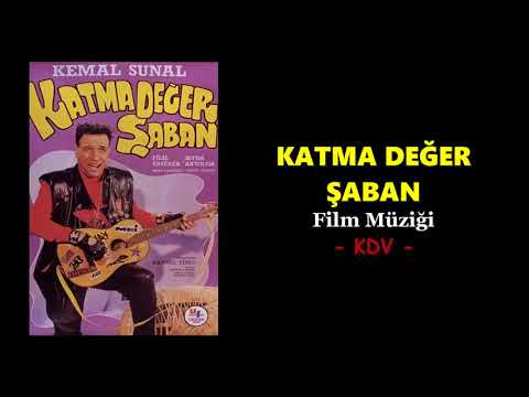 Katma Değer Şaban Film Müziği - KDV