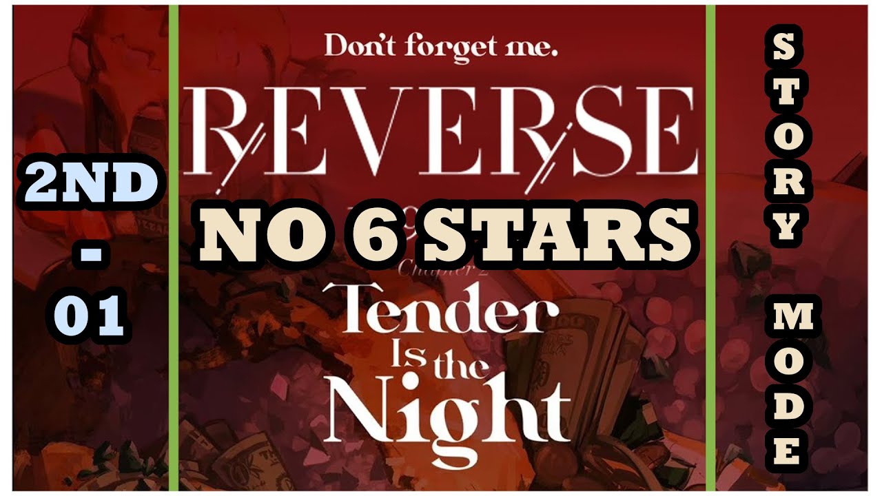 2ND - 01 - Tender is The Night - Story Mode - No 6 Star [Reverse : 1999 ...