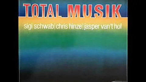 Sigi Schwab / Chris Hinze / Jasper Van't Hof  Tota...