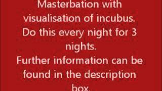 How to Summon an Incubus PLUS My Experience
