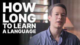 How long it takes to learn a language (for real)