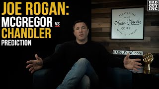 Joe Rogan picks Michael Chandler over Conor McGregor...