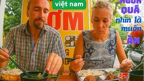 Quán cơm hè VIỆT NAM ngon hơn nhà hàng năm sao bên nước mỹ , cặp đôi người THỤY ĐIỂN chia sẻ.