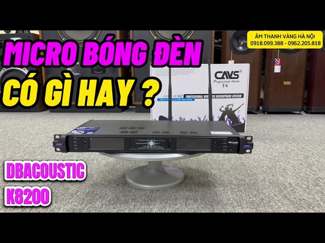 Có mấy loại Micro ? Bạn có mua nhầm không ? Micro bóng đèn là gì ?