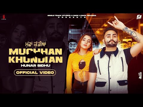 Shook nu karaiyan muchhan kundiyan lok velly kehn lag paye : Hunar sidhu | latest punjabi songs