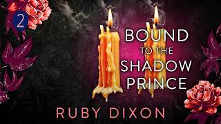 Bound to the Shadow Prince - Part 2 - Ruby Dixon - Fantasy Romance Audiobook Full