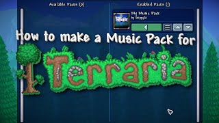 How to make a Music Pack for Terraria! (Resource Pack) | Terraria Tutorial