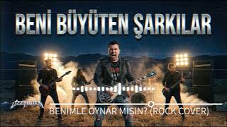 Grup Şurup - Benimle Oynar Mısın? (Rock Cover)
