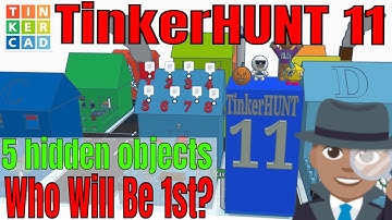 Can you solve TinkerHUNT 11 A Tinkercad Hide & Seek | 5 hidden items