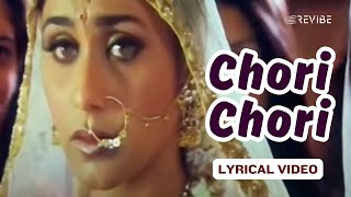 Chori Chori (Official Lyric Video) | Alka Yagnik, Babul Supriyo | Ajay, Rani, Sonali | Chori Chori