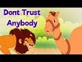 Do not Trust Anybody  - Panchatantra In English - Moral Stories for Kids - Children