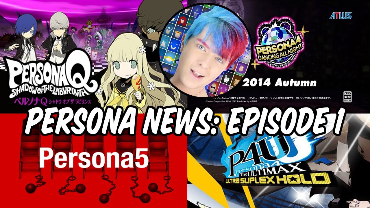 Persona News Episode 1 YouTube
