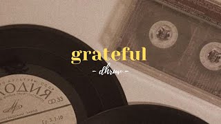 Grateful - dhruv |lyrics