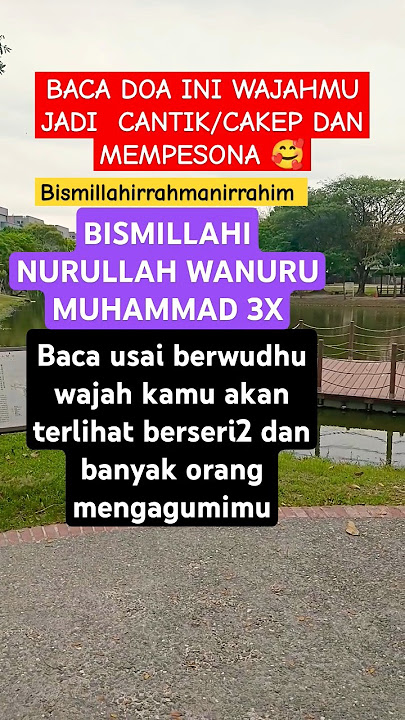 DOA AGAR WAJAH TERLIHAT CANTIK/CAKEP #amalan #doa #dzikir #fyp #fypシ゚viral #foryou #viral #trending