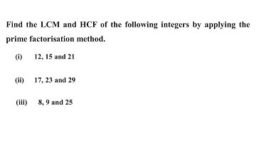 Ex 1.1 Q3 - Find the LCM and HCF of the following integers using prime factorization method.