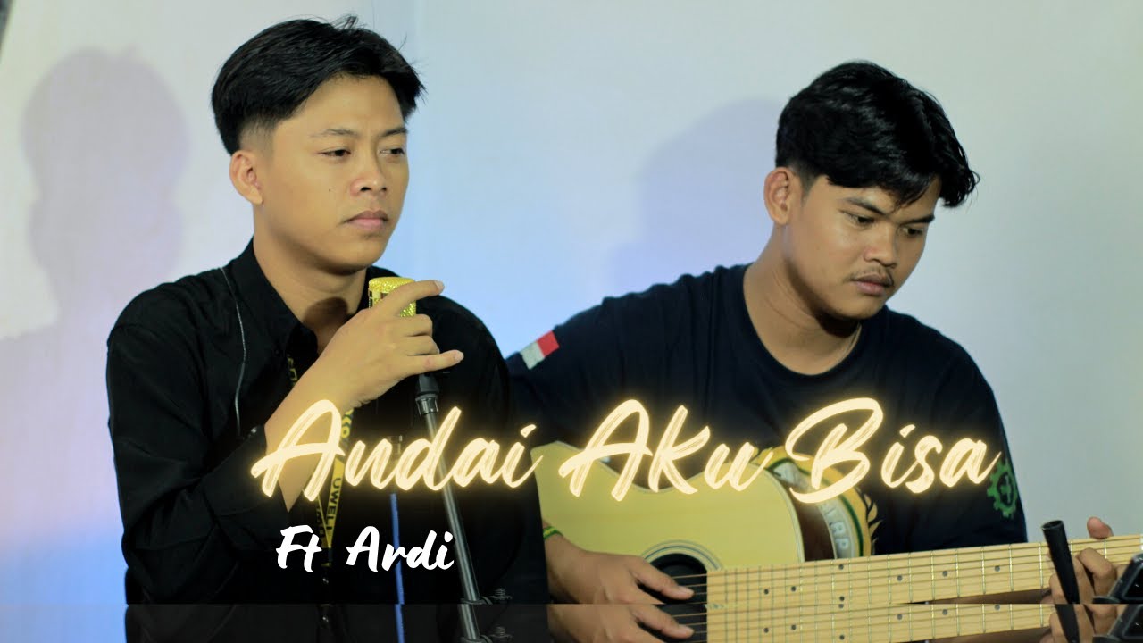 Andai Aku Bisa - Chrisye II Ft Ardi - YouTube