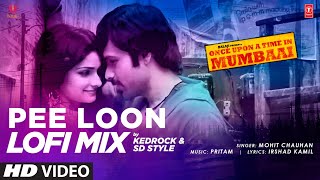 Pee Loon LoFi Mix | DJ KEDROCK & SD Style | Once Upon A Time in Mumbai | T-Series screenshot 4