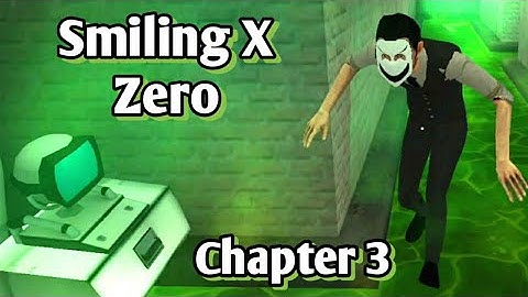 Smiling X Zero Chapter 3 Full Gameplay
