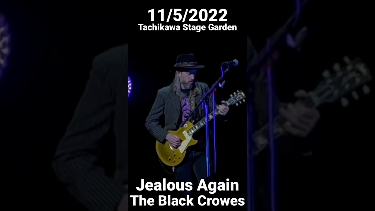 Jealous Again - The Black Crowes @ Tachikawa Stage Garden - 11/5/2022
