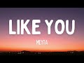 Meyta  like you lyrics