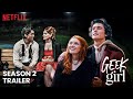 Geek Girl Season 2 Trailer | Release Date | Plot | Everything We Know!!