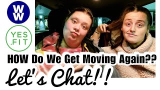 HOW do we get moving again? Yes.Fit and WW Personal Points