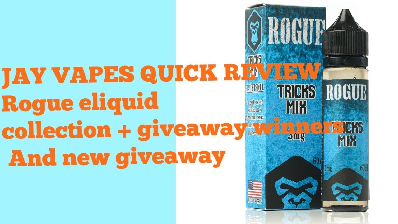 Jay vapes QUICK REVIEW Rogue Eliquid +giveaway winners and new giveaway