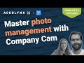 Master Photo & Document Management with AccuLynx + CompanyCam