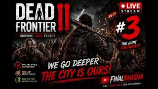 THIS CITY IS RULE BY US|🔴 DEAD FRONTIER 2| — LIVE STREAM #3