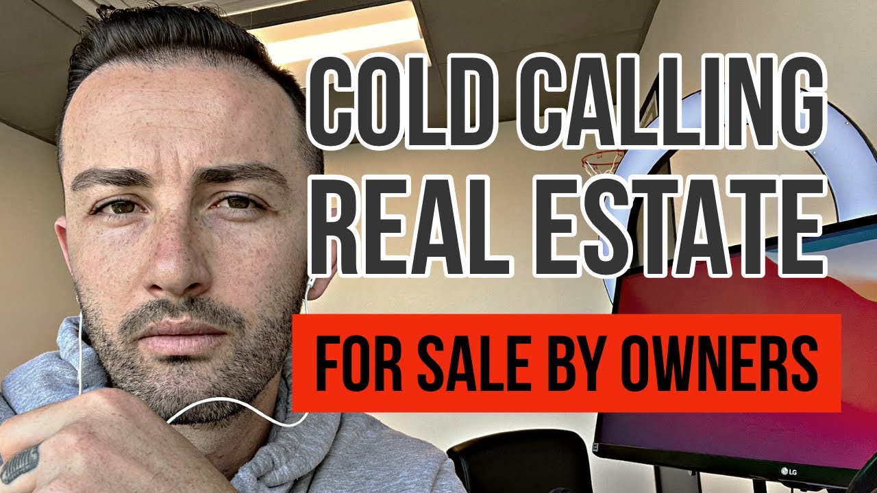COLD CALLING REAL ESTATE FSBO (DIFFERENT APPROACH) YouTube