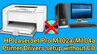 How to HP LaserJet Pro M102a/M104a Printer Drivers Download install and setup in windows 2022.