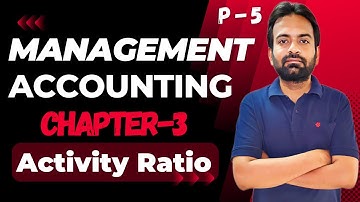 Management accounting chapter-3 part-5 | Activity Ratio | Bcom online classes