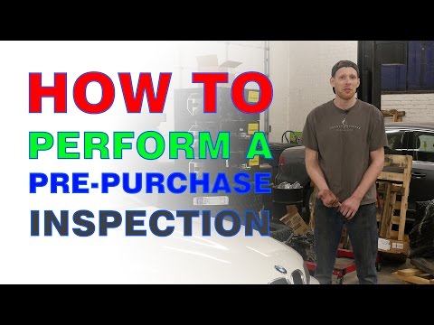 Buying a Used Car - How to Perform a Pre-Purchase Inspection