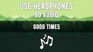 All Time Low - Good Times (8D AUDIO)