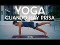 ¡Solo 15 min! Yoga para cuando hay POCO TIEMPO | Yoga con Baruc