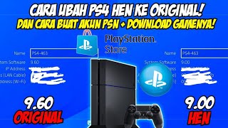 COMPLETE! HOW TO CONVERT PS4 HEN TO ORIGINAL + HOW TO CREATE A PSN REG 3 ACCOUNT + HOW TO DOWNLOA...