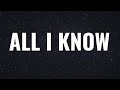 Dc The Don - All I Know (Lyrics)