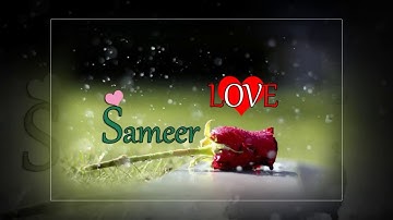 Sameer name whatsapp status video